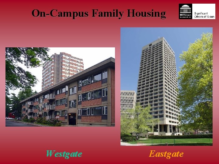 On-Campus Family Housing Westgate Eastgate 