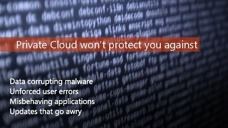 Subtitle color Private Cloud won’t protect you against www. microsoft. com 