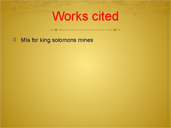 Works cited Mla for king solomons mines 