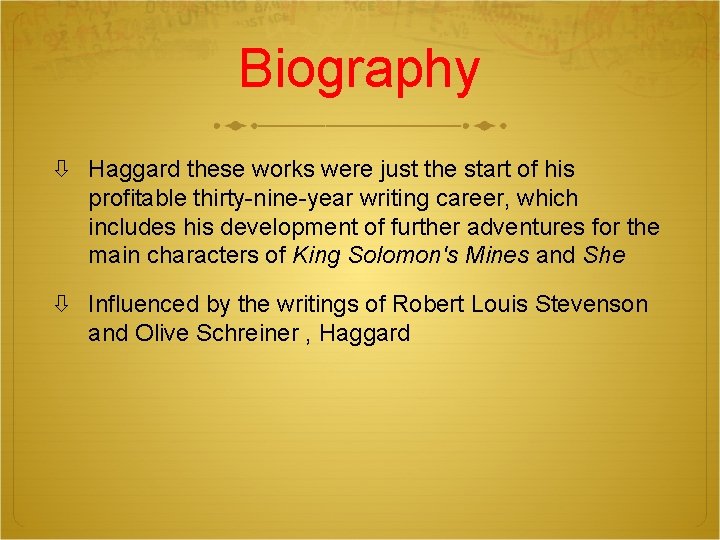 Biography Haggard these works were just the start of his profitable thirty-nine-year writing career,