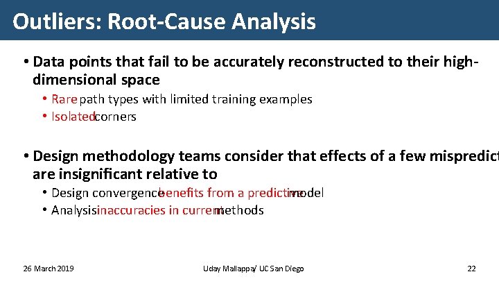 Outliers: Root-Cause Analysis • Data points that fail to be accurately reconstructed to their