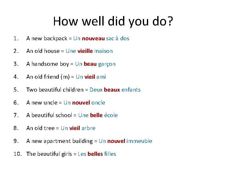 How well did you do? 1. A new backpack = Un nouveau sac à