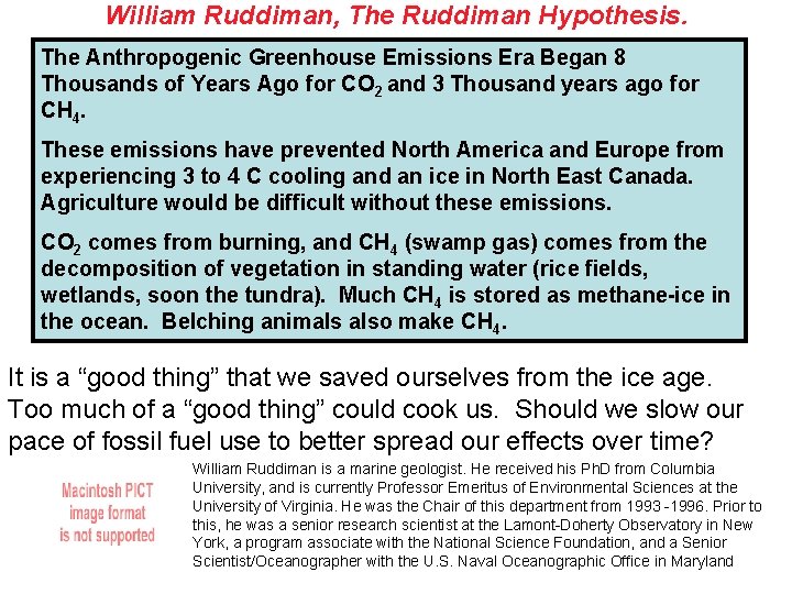 William Ruddiman, The Ruddiman Hypothesis. The Anthropogenic Greenhouse Emissions Era Began 8 Thousands of