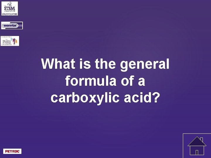 What is the general formula of a carboxylic acid? 