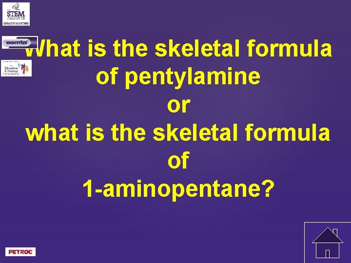 What is the skeletal formula of pentylamine or what is the skeletal formula of