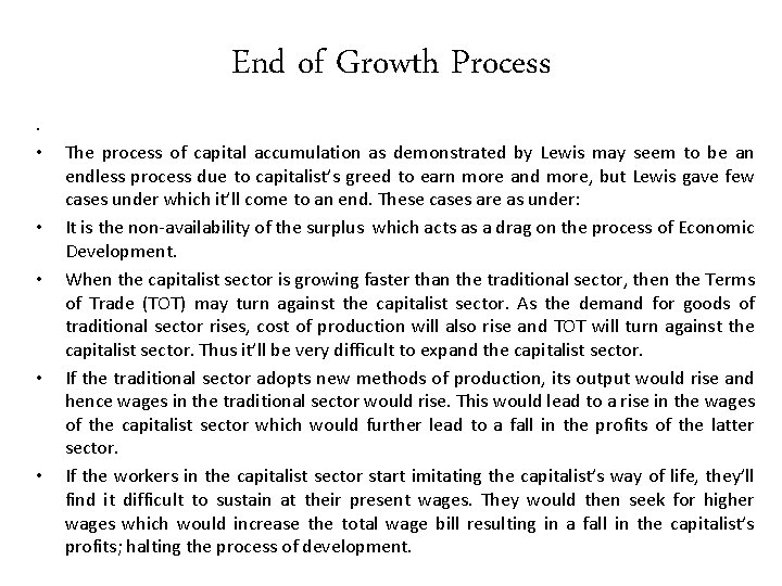 End of Growth Process. • • • The process of capital accumulation as demonstrated