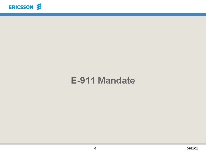 E-911 Mandate 5 04/22/02 