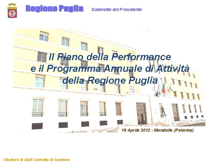 Gabinetto del Presidente Il Piano della Performance e il Programma Annuale di Attività della