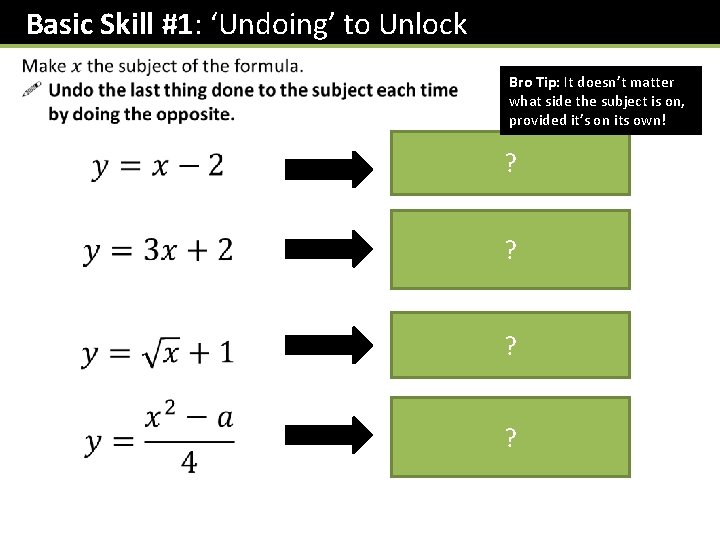 Basic Skill #1: ‘Undoing’ to Unlock Bro Tip: It doesn’t matter what side the