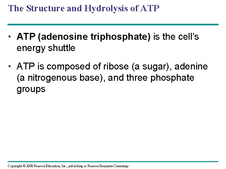 The Structure and Hydrolysis of ATP • ATP (adenosine triphosphate) is the cell’s energy