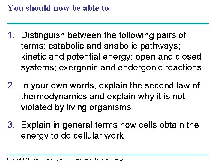 You should now be able to: 1. Distinguish between the following pairs of terms: