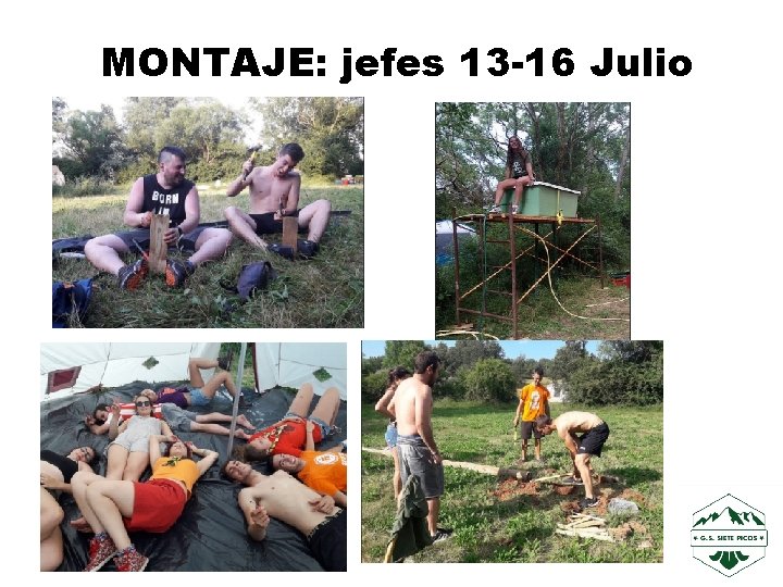 MONTAJE: jefes 13 -16 Julio 