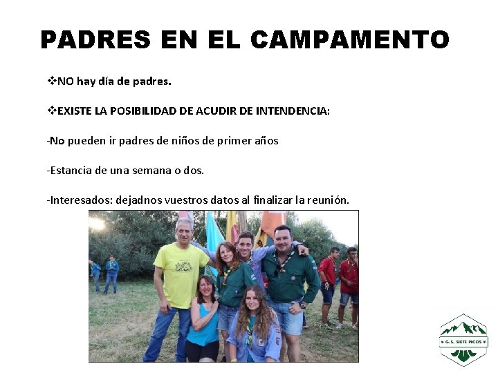 PADRES EN EL CAMPAMENTO v. NO hay día de padres. v. EXISTE LA POSIBILIDAD