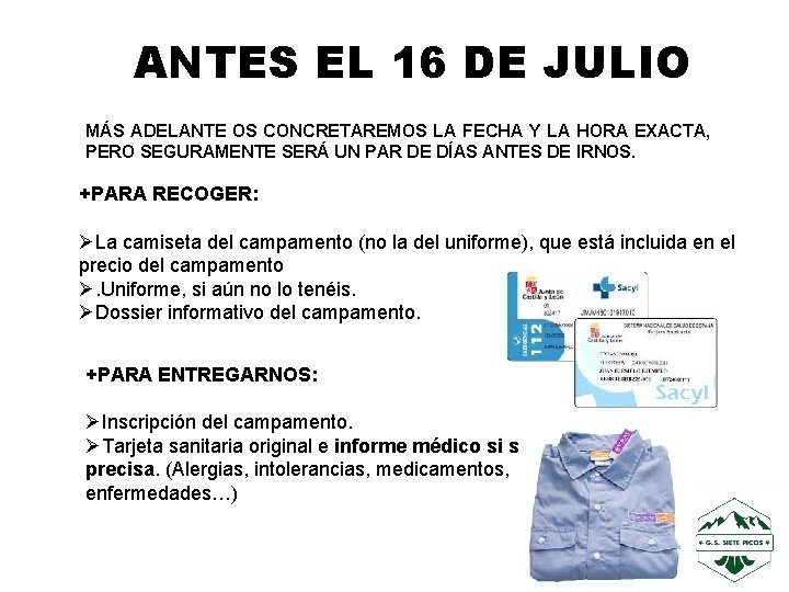 ANTES EL 16 DE JULIO MÁS ADELANTE OS CONCRETAREMOS LA FECHA Y LA HORA