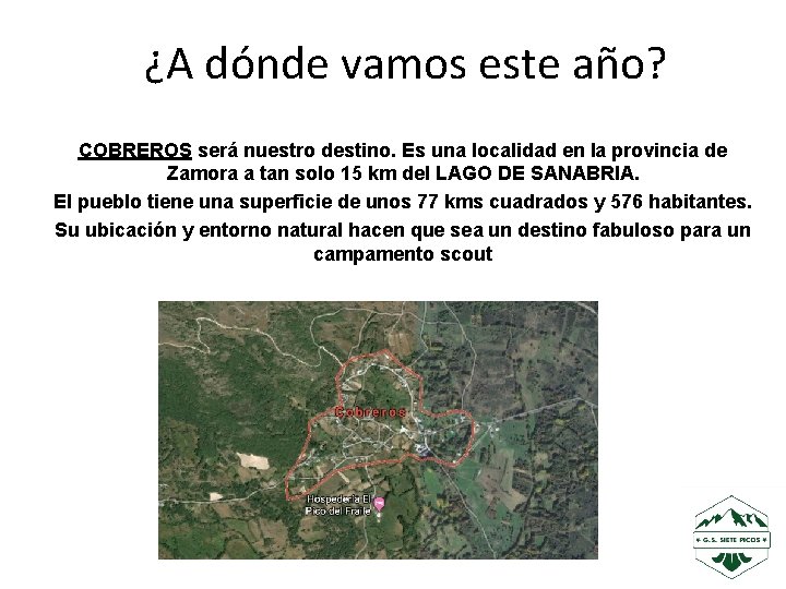¿A dónde vamos este año? COBREROS será nuestro destino. Es una localidad en la