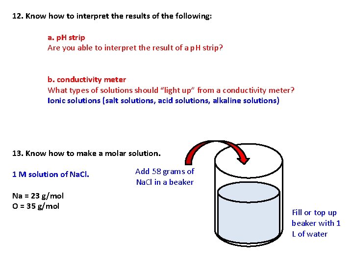 12. Know how to interpret the results of the following: a. p. H strip