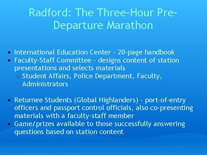 Radford: The Three-Hour Pre. Departure Marathon • International Education Center - 20 -page handbook