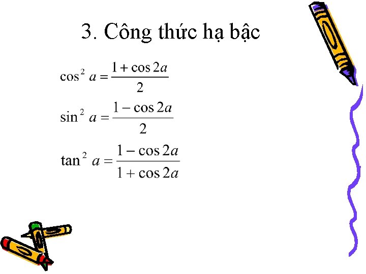 3. Công thức hạ bậc 