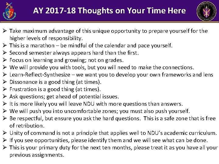 AY 2017 -18 Thoughts on Your Time Here Ø Take maximum advantage of this