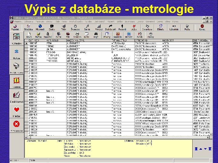 Výpis z databáze - metrologie 