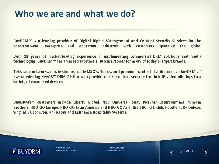 Who we are and what we do? Buy. DRM™ is a leading provider of