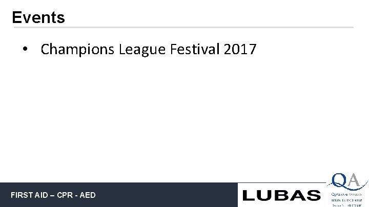 Events • Champions League Festival 2017 FIRST AID – CPR - AED 