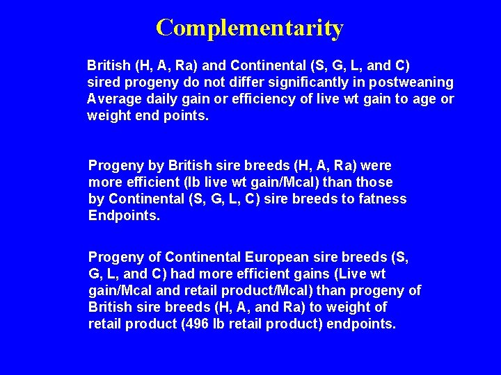 Complementarity British (H, A, Ra) and Continental (S, G, L, and C) sired progeny