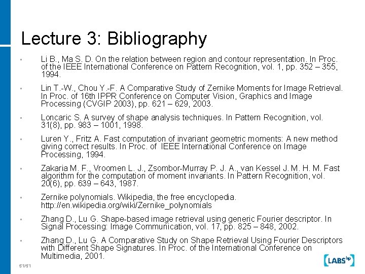 Lecture 3: Bibliography • Li B. , Ma S. D. On the relation between