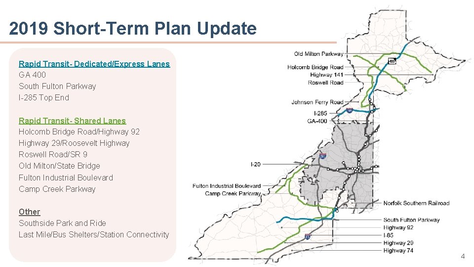 2019 Short-Term Plan Update Rapid Transit- Dedicated/Express Lanes 400 • GAPoint A South Fulton