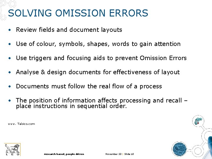 SOLVING OMISSION ERRORS • Review fields and document layouts • Use of colour, symbols, SOLVING OMISSION ERRORS • Review fields and document layouts • Use of colour, symbols,