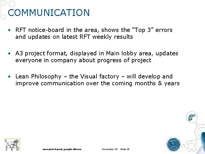 COMMUNICATION • RFT notice-board in the area, shows the “Top 3” errors and updates COMMUNICATION • RFT notice-board in the area, shows the “Top 3” errors and updates