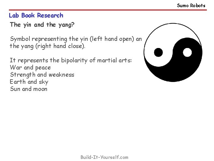 Sumo Robots Lab Book Research The yin and the yang? Symbol representing the yin