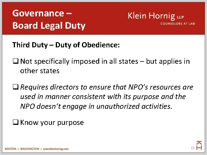 Governance – Board Legal Duty Third Duty – Duty of Obedience: Not specifically imposed