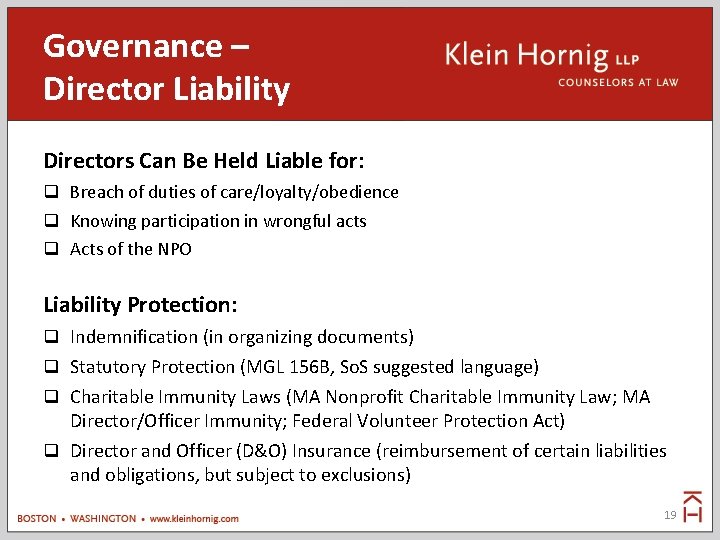 Governance – Director Liability Directors Can Be Held Liable for: Breach of duties of