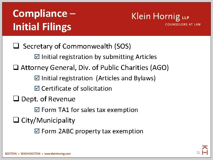 Compliance – Initial Filings Secretary of Commonwealth (SOS) Initial registration by submitting Articles Attorney