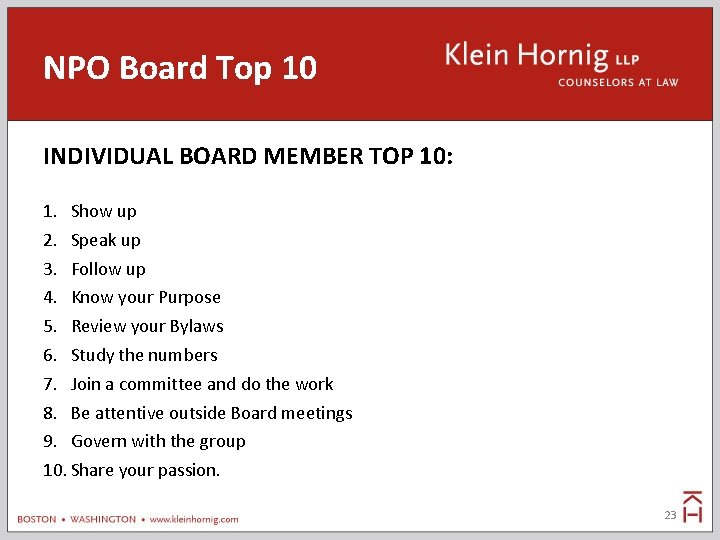 NPO Board Top 10 INDIVIDUAL BOARD MEMBER TOP 10: 1. Show up 2. Speak