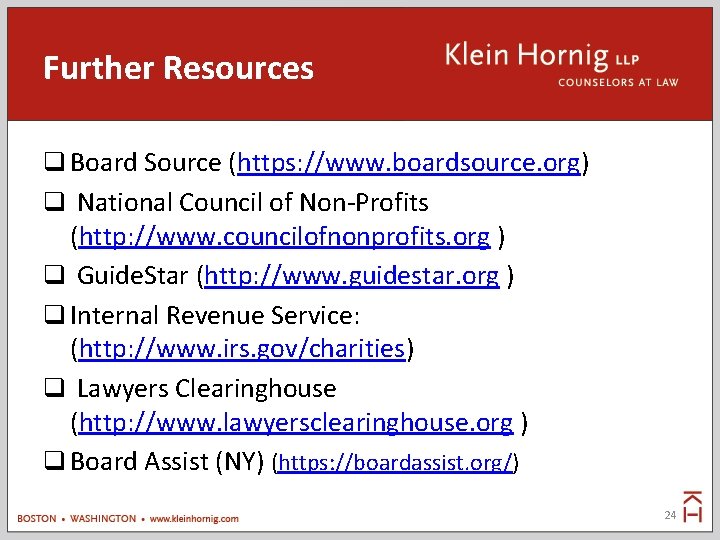 Further Resources Board Source (https: //www. boardsource. org) National Council of Non-Profits (http: //www.