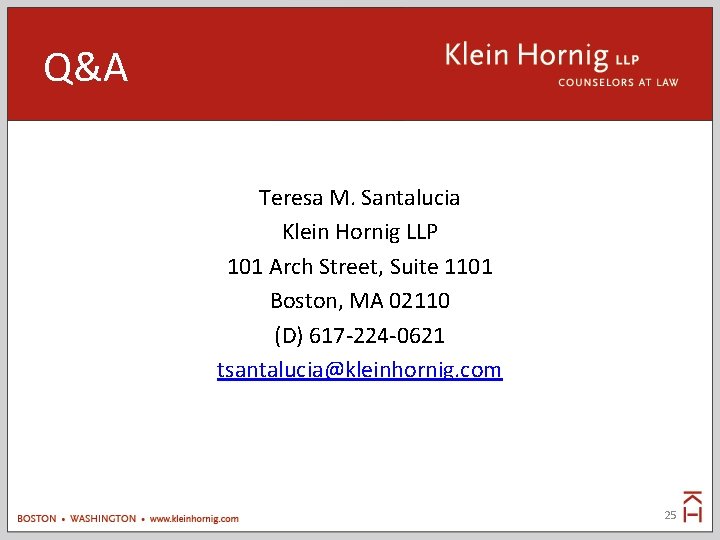 Q&A Teresa M. Santalucia Klein Hornig LLP 101 Arch Street, Suite 1101 Boston, MA