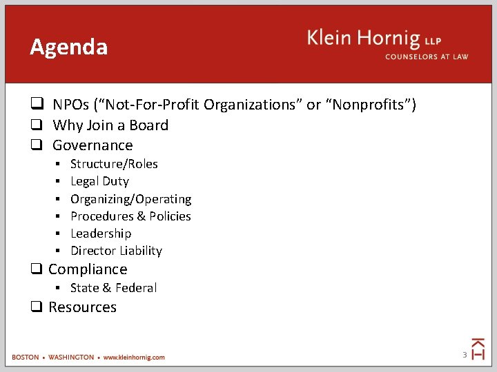 Agenda NPOs (“Not-For-Profit Organizations” or “Nonprofits”) Why Join a Board Governance § § §