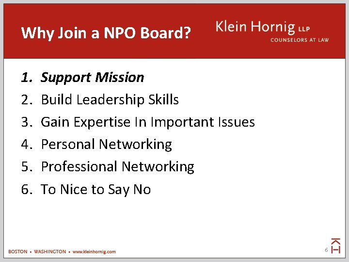 Why Join a NPO Board? 1. 2. 3. 4. 5. 6. Support Mission Build