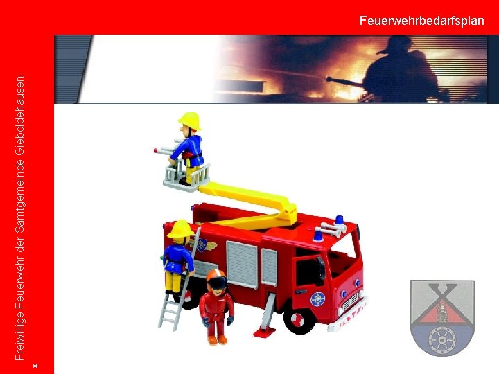 Freiwillige Feuerwehr der Samtgemeinde Gieboldehausen Feuerwehrbedarfsplan M 