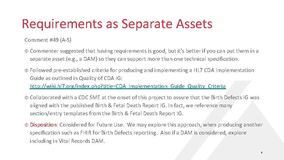 Requirements as Separate Assets Comment #49 (A-S) Commenter suggested that having requirements is good,