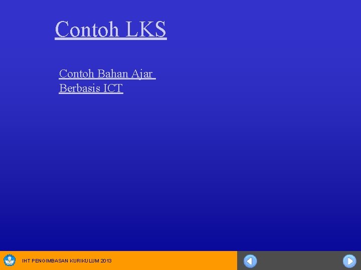 Contoh LKS Contoh Bahan Ajar Berbasis ICT IHT PENGIMBASAN KURIKULUM 2013 