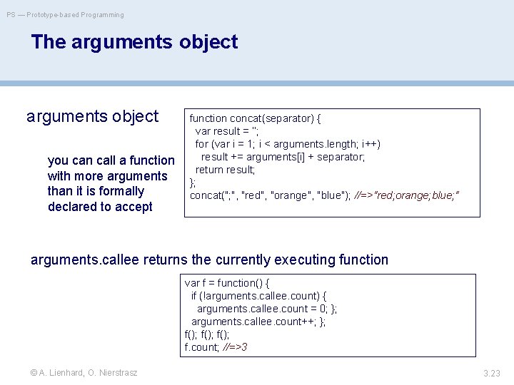 PS — Prototype-based Programming The arguments object you can call a function with more