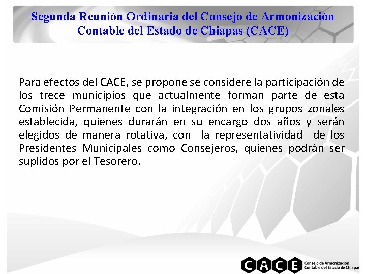 Segunda Reunión Ordinaria del Consejo de Armonización Contable del Estado de Chiapas (CACE) Para
