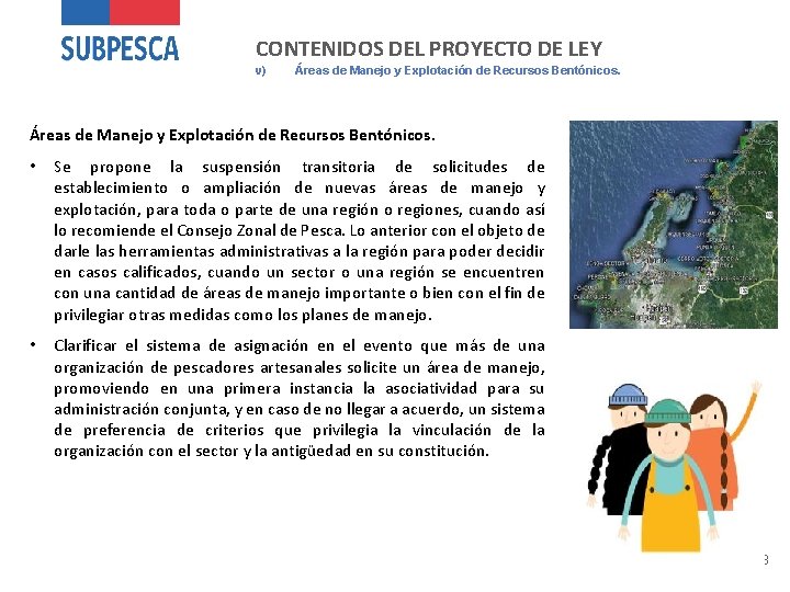 CONTENIDOS DEL PROYECTO DE LEY v) Áreas de Manejo y Explotación de Recursos Bentónicos.