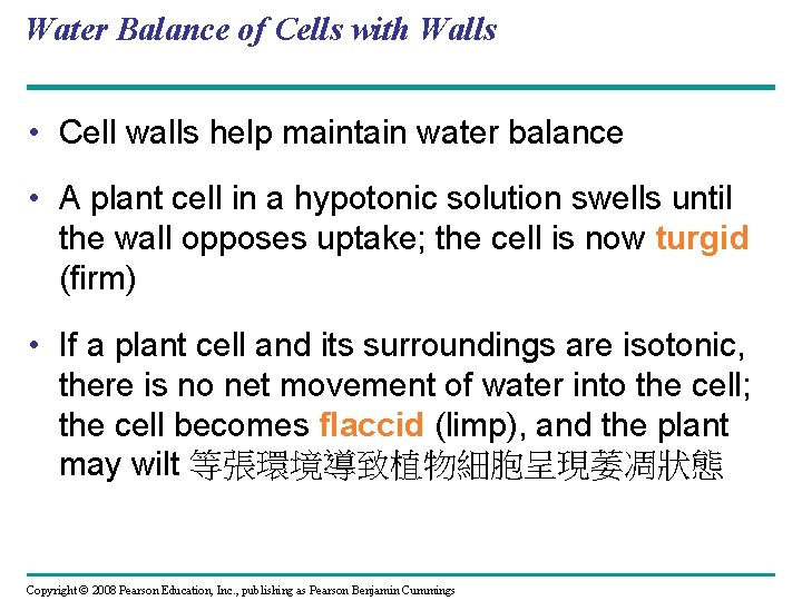 Water Balance of Cells with Walls • Cell walls help maintain water balance •