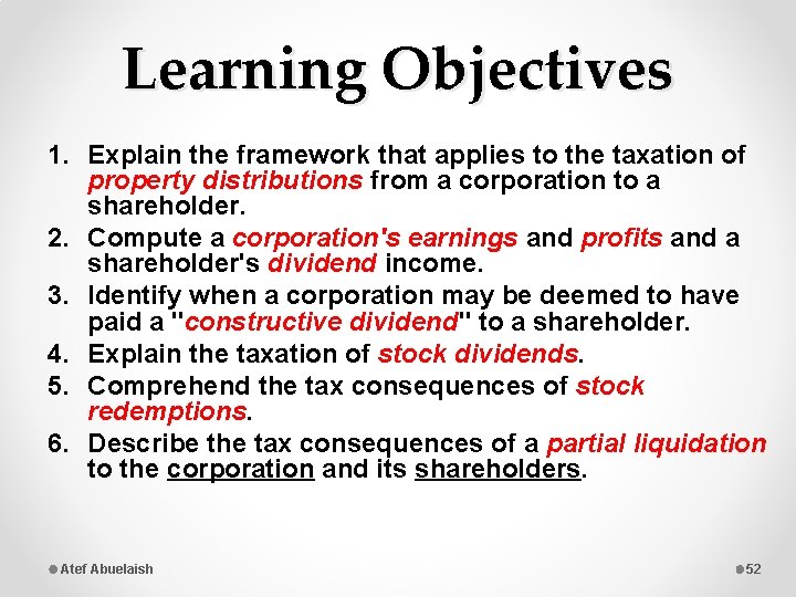 Learning Objectives 1. Explain the framework that applies to the taxation of property distributions