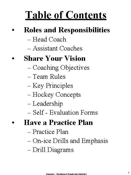 Table of Contents • Roles and Responsibilities – Head Coach – Assistant Coaches •
