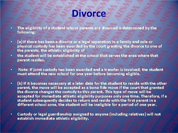 Divorce • The eligibility of a student whose parents are divorced is determined by